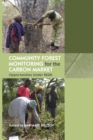 Community Forest Monitoring for the Carbon Market : Opportunities Under REDD - Book