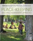 Place-Keeping : Open Space Management in Practice - Book