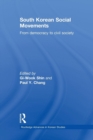 South Korean Social Movements : From Democracy to Civil Society - Book