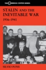 Stalin and the Inevitable War, 1936-1941 - Book