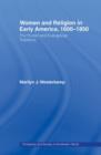 Women in Early American Religion 1600-1850 : The Puritan and Evangelical Traditions - Book