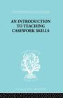 A Introduction to Teaching Casework Skills - Book