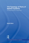 The Typology of Parts of Speech Systems : The Markedness of Adjectives - Book