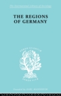 The Regions of Germany : A Geographical Interpretation - Book