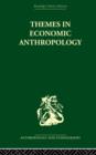 Themes in Economic Anthropology - Book