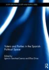 Voters and Parties in the Spanish Political Space - Book