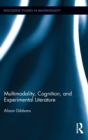 Multimodality, Cognition, and Experimental Literature - Book