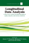 Longitudinal Data Analysis : A Practical Guide for Researchers in Aging, Health, and Social Sciences - Book