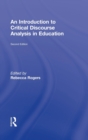 An Introduction to Critical Discourse Analysis in Education - Book