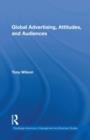 Global Advertising, Attitudes, and Audiences - Book
