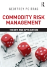 Commodity Risk Management : Theory and Application - Book