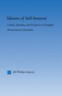 Idioms of Self Interest : Credit, Identity, and Property in English Renaissance Literature - Book