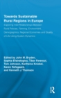 Towards Sustainable Rural Regions in Europe : Exploring Inter-Relationships Between Rural Policies, Farming, Environment, Demographics, Regional Economies and Quality of Life Using System Dynamics - Book