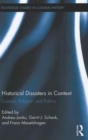 Historical Disasters in Context : Science, Religion, and Politics - Book