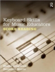 Keyboard Skills for Music Educators: Score Reading - Book