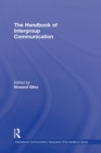 The Handbook of Intergroup Communication - Book