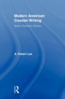 Modern American Counter Writing : Beats, Outriders, Ethnics - Book