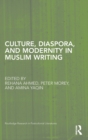 Culture, Diaspora, and Modernity in Muslim Writing - Book