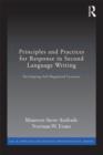Principles and Practices for Response in Second Language Writing : Developing Self-Regulated Learners - Book