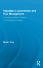 Regulatory Governance and Risk Management : Occupational Health and Safety in the Coal Mining Industry - Book