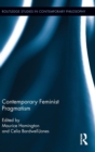 Contemporary Feminist Pragmatism - Book