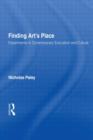 Finding Art's Place : Experiments in Contemporary Education and Culture - Book