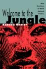 Welcome to the Jungle : New Positions in Black Cultural Studies - Book