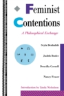 Feminist Contentions : A Philosophical Exchange - Book