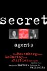 Secret Agents : The Rosenberg Case, McCarthyism and Fifties America - Book
