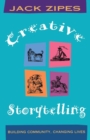 Creative Storytelling : Building Community/Changing Lives - Book