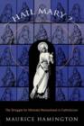 Hail Mary? : The Struggle for Ultimate Womanhood in - Book