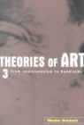 Theories of Art : 3. From Impressionism to Kandinsky - Book