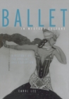 Ballet in Western Culture : A History of Its Origins and Evolution - Book