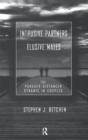 Intrusive Partners - Elusive Mates : The Pursuer-Distancer Dynamic in Couples - Book