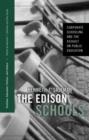 The Edison Schools : Corporate Schooling and the Assault on Public Education - Book