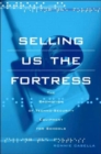 Selling Us the Fortress : The Promotion of Techno-Security Equipment for Schools - Book
