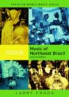 Focus: Music of Northeast Brazil - Book