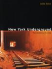 New York Underground : The Anatomy of a City - Book