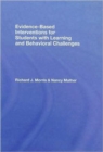 Evidence-Based Interventions for Students with Learning and Behavioral Challenges - Book