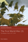 The First World War, Vol. 3 : The Western Front 1917-1918 - Book