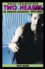 Bruce Springsteen : Two Hearts, the Story - Book