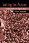Voicing the Popular : On the Subjects of Popular Music - Book