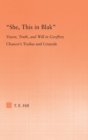 She, this in Blak : Vision, Truth, and Will in Geoffrey Chaucer's Troilus and Ciseyde - Book