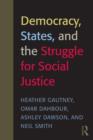 Democracy, States, and the Struggle for Social Justice - Book