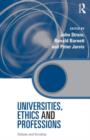 Universities, Ethics and Professions : Debate and Scrutiny - Book