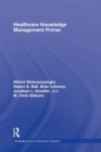 Healthcare Knowledge Management Primer - Book
