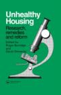 Unhealthy Housing : Research, remedies and reform - Book