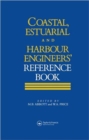 Coastal, Estuarial and Harbour Engineer's Reference Book - Book