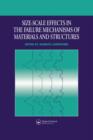 Size-Scale Effects in the Failure Mechanisms of Materials and Structures - Book