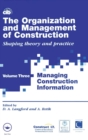 The Organization and Management of Construction : Managing construction information - Book